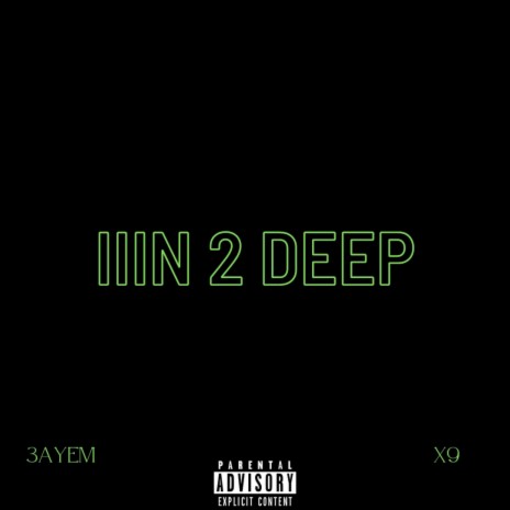 IIIN 2 DEEP | Boomplay Music