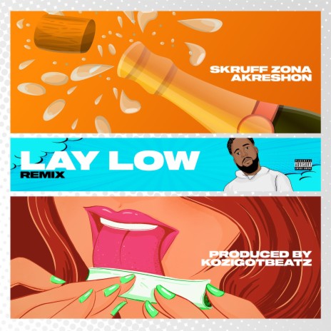 Lay Low (Remix) ft. AkRESHON | Boomplay Music
