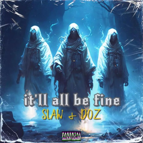it'll all be fine ft. Døz | Boomplay Music
