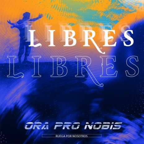 LIBRES | Boomplay Music