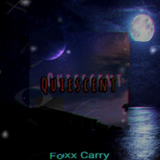 Quiescent