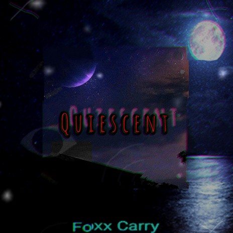 Quiescent | Boomplay Music