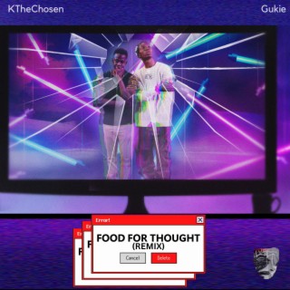 Food For Thought (Remix) ft. Gukie lyrics | Boomplay Music