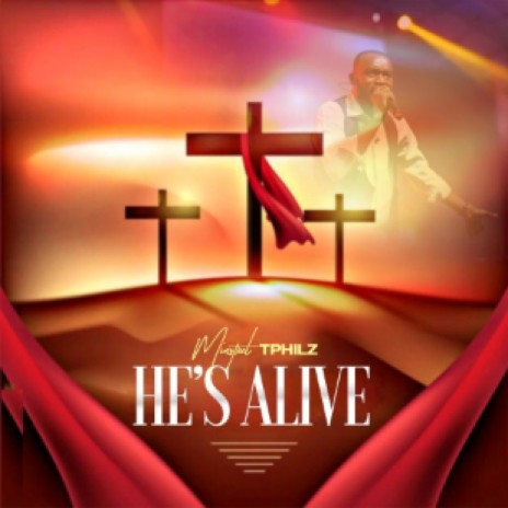He's Alive | Boomplay Music