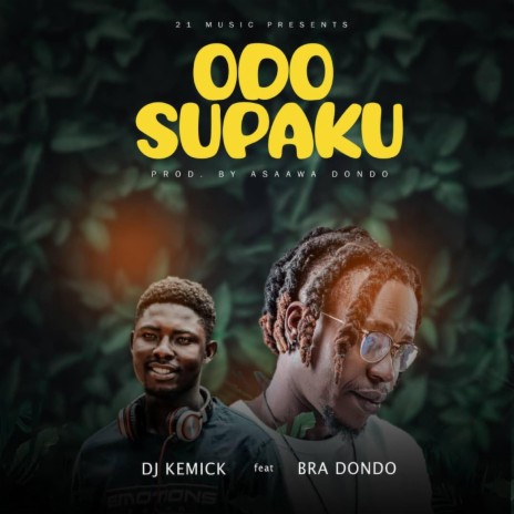 Odo Supaku ft. Bra Dondo | Boomplay Music