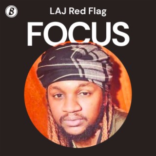Focus: LAJ Red Flag