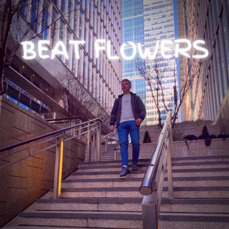 Beat Flowers | Boomplay Music