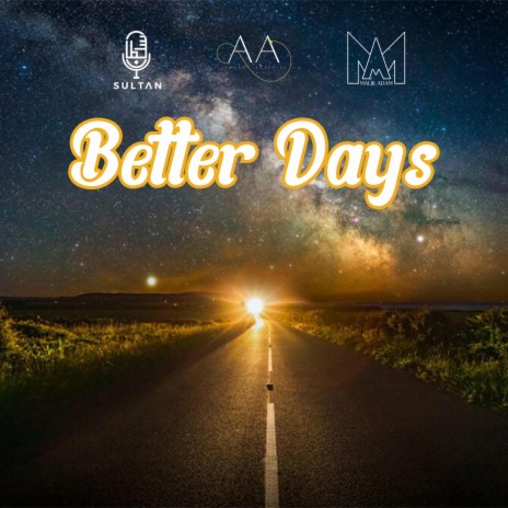 Better Days (Insha Allah Remix) ft. Malik Adam & Sultan Nasheeds
