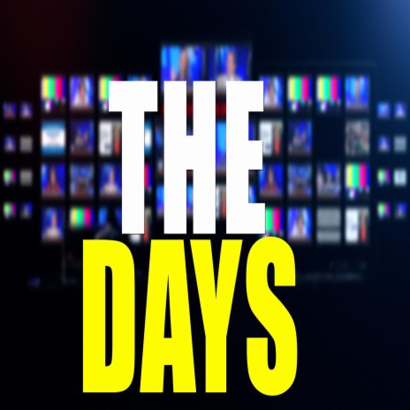 The Days | Boomplay Music