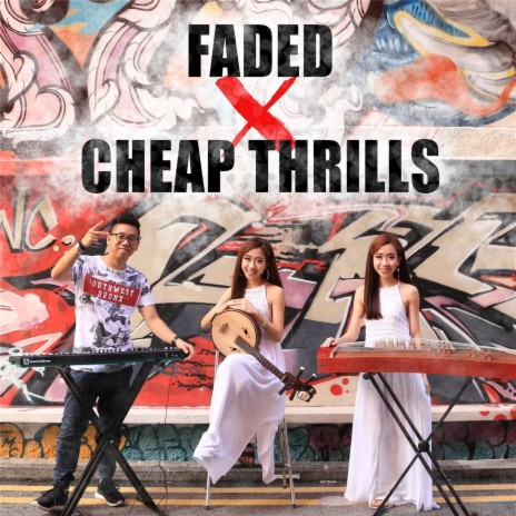 Faded X Cheap Thrills | Boomplay Music