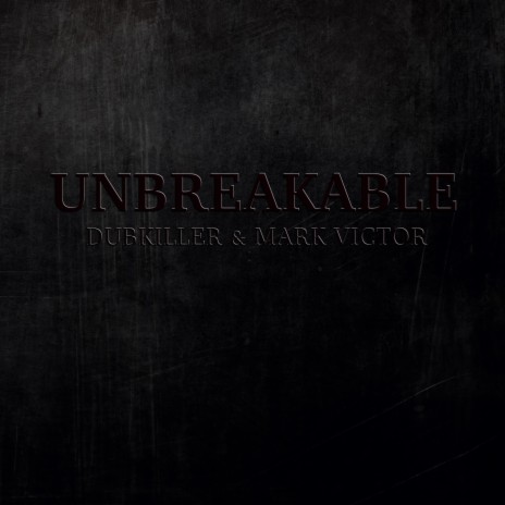 Unbreakable ft. Mark Victor | Boomplay Music