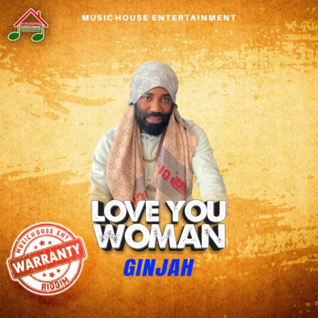 Love You Woman ft. Ginjah | Boomplay Music