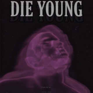 Die Young