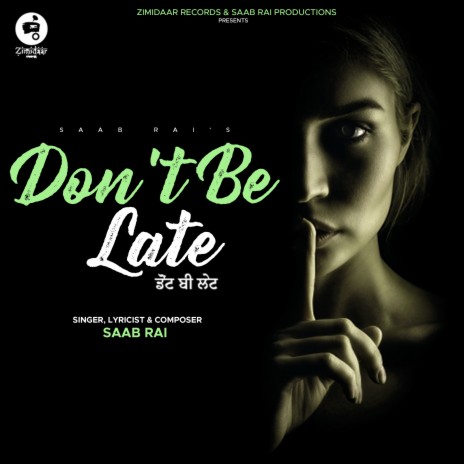 Don't Be Late | Boomplay Music