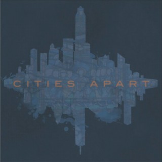 Cities Apart (Tenth Anniversary Reissue)