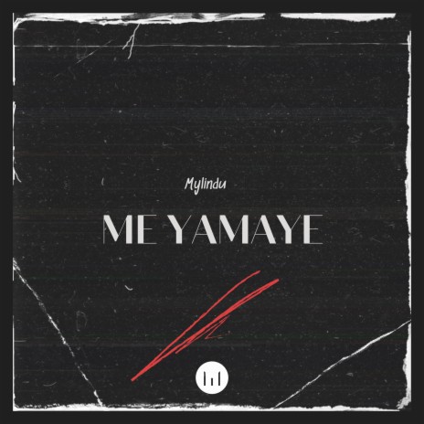Me Yamaye | Boomplay Music