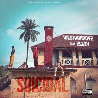 Suicidal ft. Zeezy lyrics | Boomplay Music