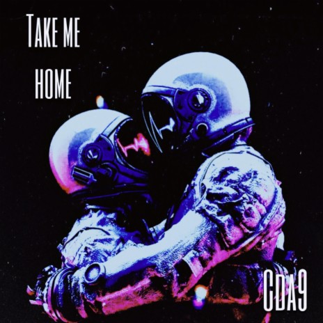 Take Me Home | Boomplay Music