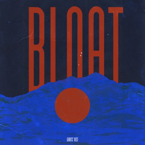 Bloat | Boomplay Music