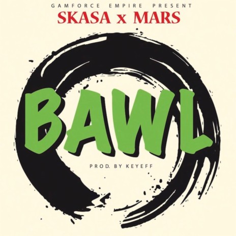 Bawl ft. Mars | Boomplay Music