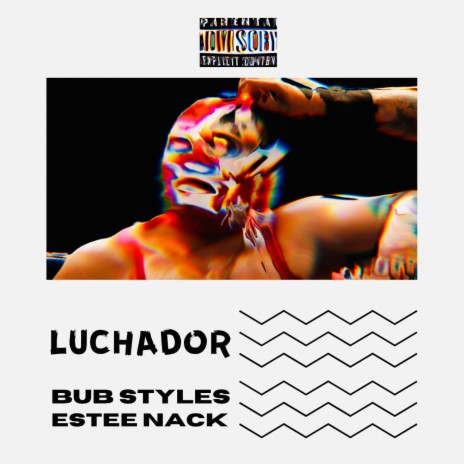 Luchador ft. Estee Nack | Boomplay Music