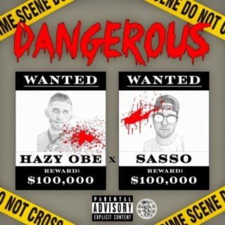 Dangerous (feat. Sasso)