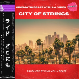 City of Strings: Cinematic Beats with L.A. Vibes