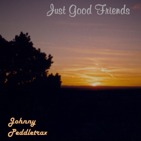 Just Good Friends | Boomplay Music