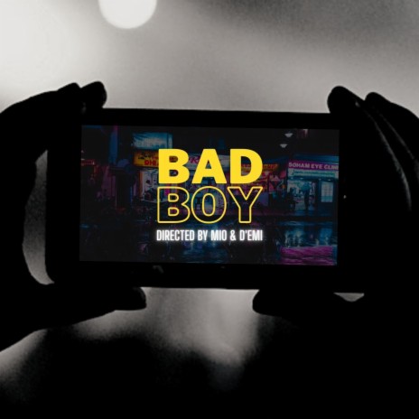 Bad Boy ft. D'Emi | Boomplay Music