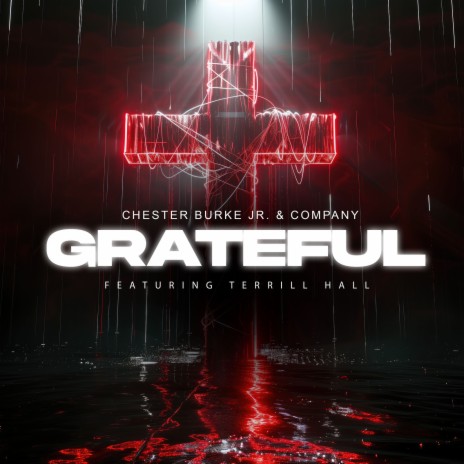 Grateful ft. Terrill Hall | Boomplay Music