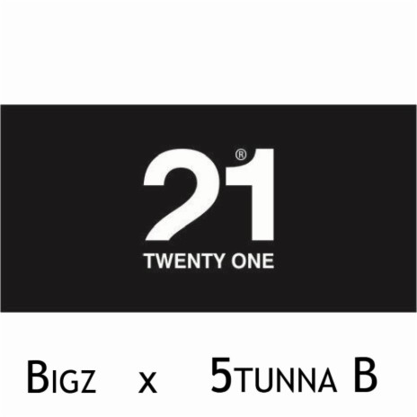 21 ft. Bigz | Boomplay Music