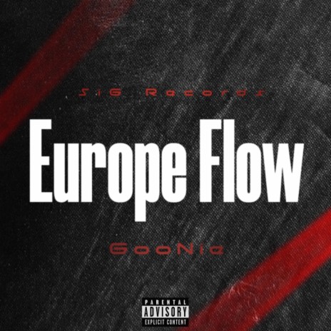Europe Flow ft. Official GooNie & ProdByWhites | Boomplay Music