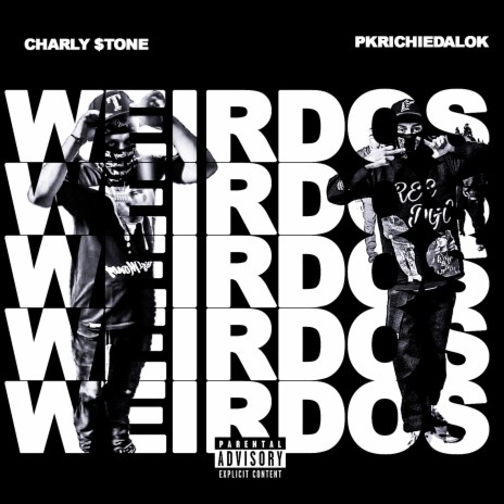 Weirdos ft. PkRichieDaLok | Boomplay Music