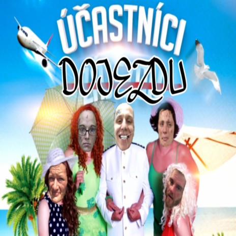 Účastníci dojezdu | Boomplay Music