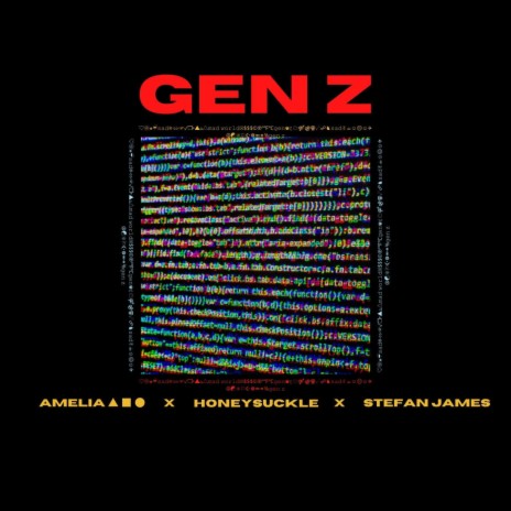 Gen Z ft. Honeysuckle & Stefan James | Boomplay Music