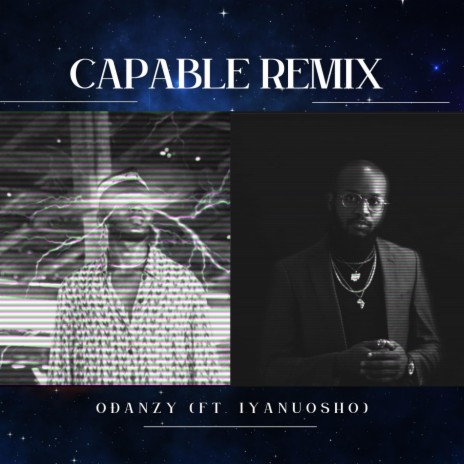 Capable (Remix) ft. Iyanu Osho