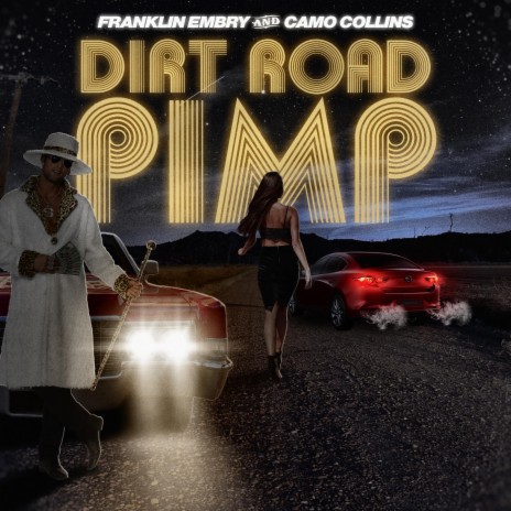 Dirt Road Pimp ft. Camo Collins | Boomplay Music