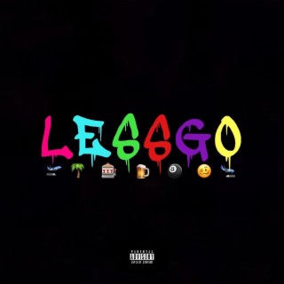 LESSGO lyrics | Boomplay Music