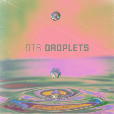 Droplets | Boomplay Music
