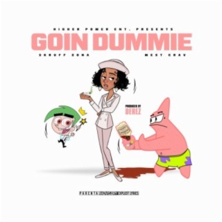 Goin' Dummie (feat. West Crav)