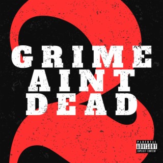 Grime Ain't Dead 2