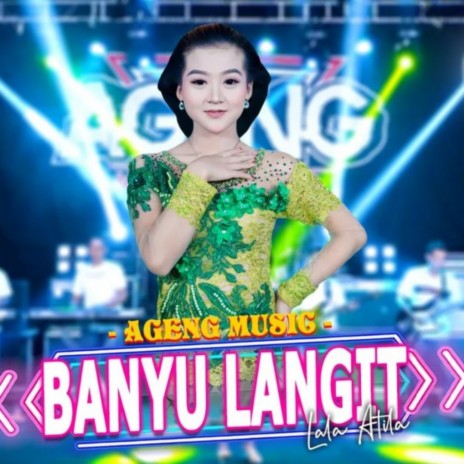 Banyu Langit ft. Lala Atila | Boomplay Music