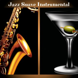Jazz Suave Instrumental: Sonidos relajantes de saxofón y jazz suave y romántico para relajarse