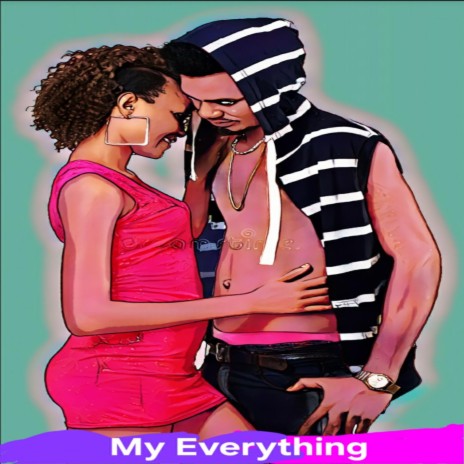 My everything ft. Atl Yi, Reeka & Lanier | Boomplay Music