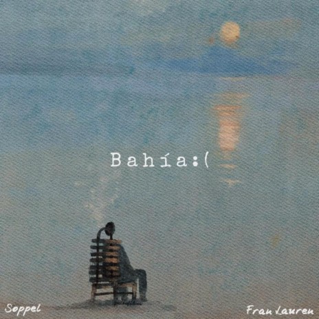 BAHÍA:(ft. Fran Lauren | Boomplay Music