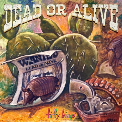 Dead or Alive (feat. Willie Nelson)