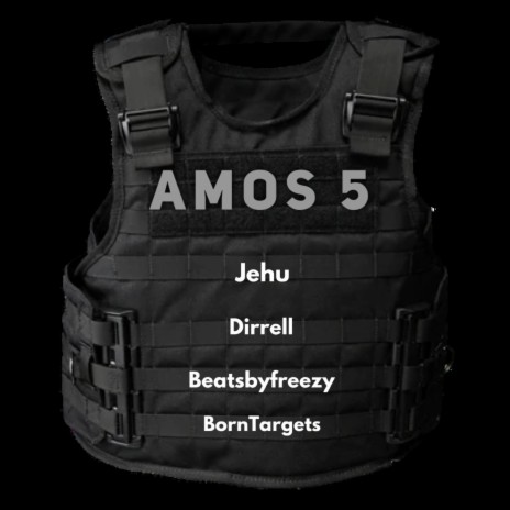 Amos 5 ft. Jehu, Dirrell & Humble Freezy