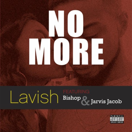 No More (feat. Bishop & Jarvis Jacob) | Boomplay Music