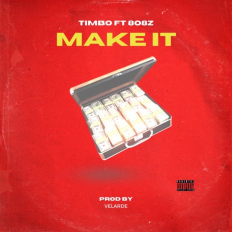 Make It ft. 8o8z | Boomplay Music