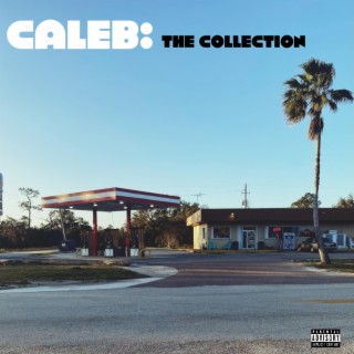 Caleb: The Collection